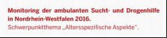 Vorschaubild Vorschaubild 3: Monitoring der ambulanten Sucht- und Drogenhilfe in Nordrhein-Westfalen 2016.